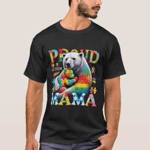 Proud Autism Mama Bear Love Autism Awareness Famil T-Shirt