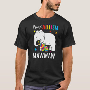 Proud Autism Mawmaw Elenphant Mawmaw Autism Child T-Shirt