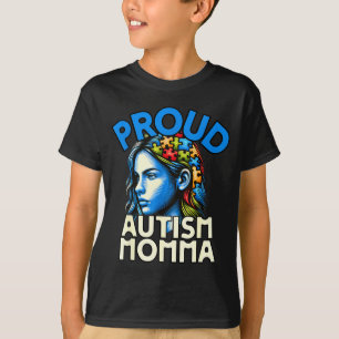 Proud Autism Momma Awareness Month Mother's Day Mo T-Shirt