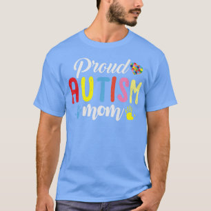 Proud Autism Mum - Autism Puzzle Awareness ADHD Au T-Shirt