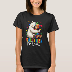 Proud Autism Mum Bear Autism Awareness Autistic So T-Shirt