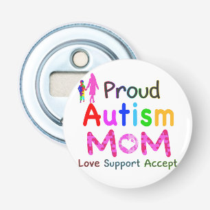 Proud Autism Mum Bottle Opener