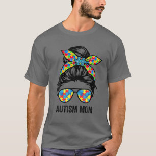 Proud Autism Mum Life Messy Bun Autism Awareness M T-Shirt