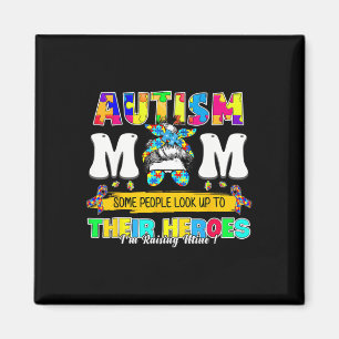 Proud Autism Mum Some People Look Up To Their Hero Magnet