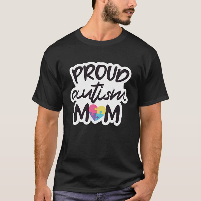 Proud Autism Mum T-Shirt (Front)