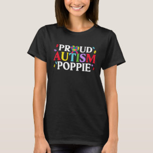Proud Autism Poppie Matching Family Autism Awarene T-Shirt