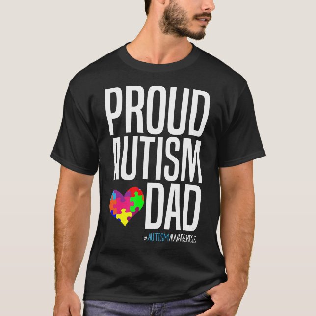 Proud Autistic Dad Autistic Awareness T-Shirt (Front)
