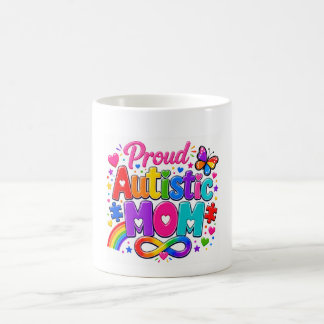 Proud Autistic Mum Colourful Coffee Mug