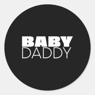 Proud Baby Daddy Gift For Men, New Dad Of A Boy Or Classic Round Sticker