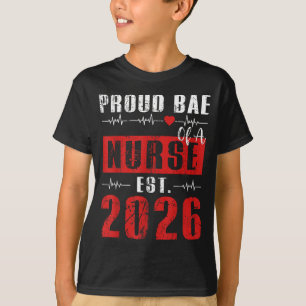 Proud Bae of a Nurse Est 2026 New Graduate RN GF T-Shirt
