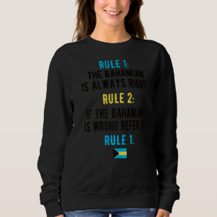 Proud Bahamian Rules Bahamas Flag Bahamian Roots Sweatshirt