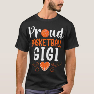 Proud Basketball Gigi Of A Basketball Player T-Shirt