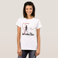 Proud Bay Area Lady funny