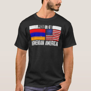 Proud Be Armenian American Flag US Armenia Patrio T-Shirt