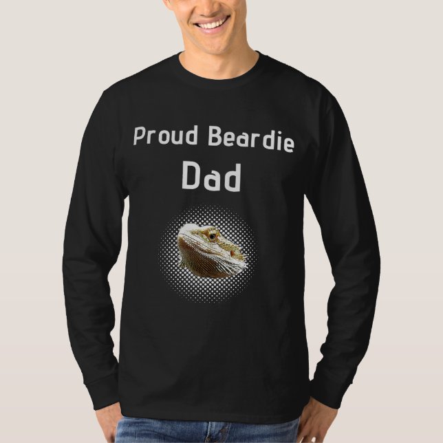 Proud Beardie Dad Bearded Dragon T-Shirt (Front)