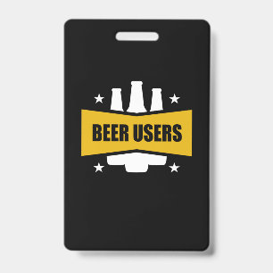 Proud Beer Users ID Badge