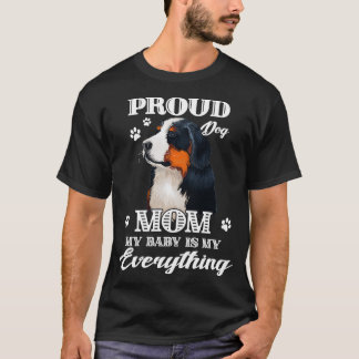 Proud Bernese Mountain Gift for Women  T-Shirt