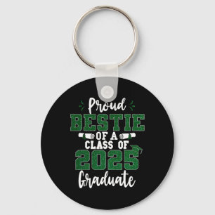 Proud Bestie Of A Cl Of 2025 Graduate Senior Gradu Key Ring