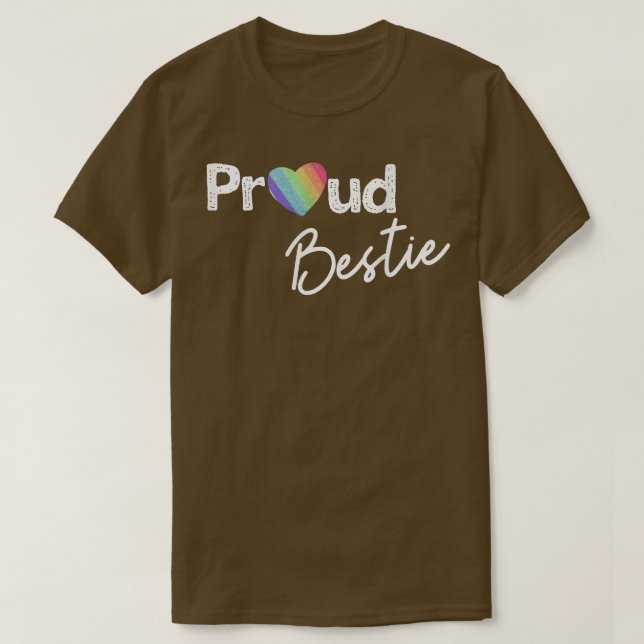 Proud Bestie Pride   Best Friend Ally Gay Pride  T-Shirt (Design Front)