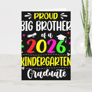Proud Big Brother Cl Of 2026 Kindergarten Graduate Card