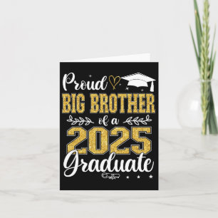Proud Big Brother Of A Cl Of 2025 Graduate Graduat Card