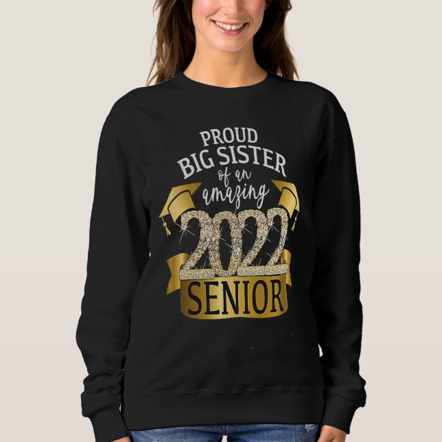 Proud Big Sister of a 2022 Senior Yellow School Co Sweatshirt (Front)