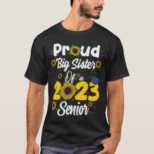 Proud Big Sister Of Class Of 2023 Senior Graduate T-Shirt