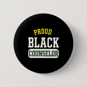 Proud Black Counselor Educated Motivated Melanated 6 Cm Round Badge