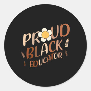 Proud Black Educator Groovy Teacher Black History Classic Round Sticker