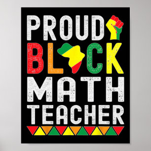 Proud Black Math Teacher Afro-american Black Histo Poster