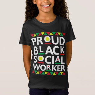 Proud Black Social Worker African American History T-Shirt