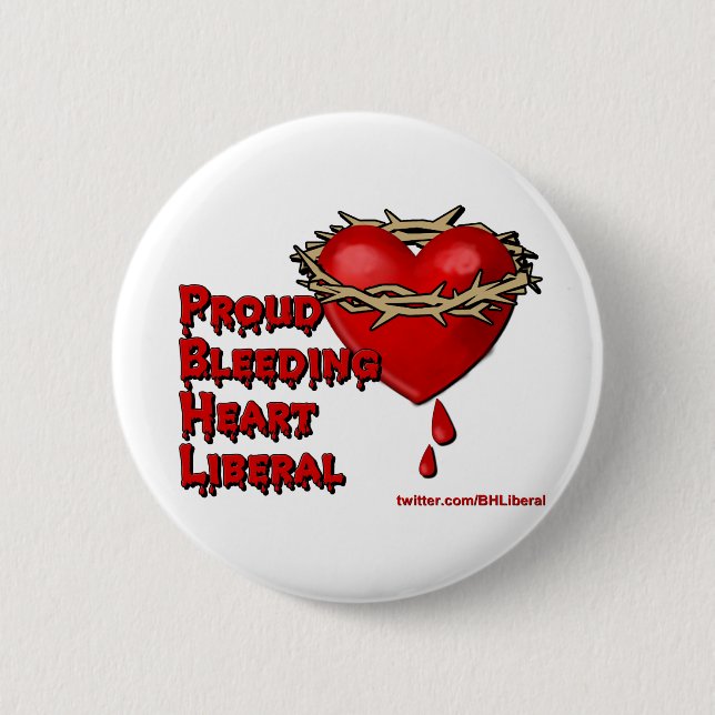 Proud Bleeding Heart Liberal 6 Cm Round Badge (Front)