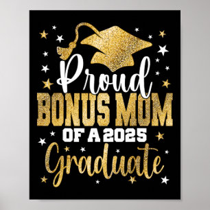 Proud Bonus Mum Of A Cl 2025 Graduate Senior Gradu Poster