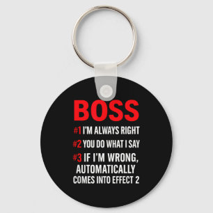 Proud Boss Always Right Office Quote For Managers  Key Ring
