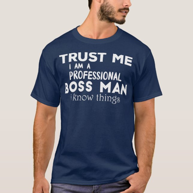 Proud Boss Gift Employee Appreciation Gifts Boss T-Shirt (Front)