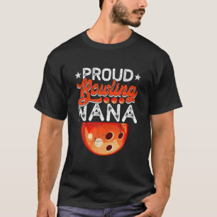 Proud Bowling Nana Mother's Day Sport Lover Mama M T-Shirt