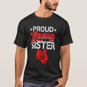 Proud Boxing Sister Mother's Day Sport Mama Mum T-Shirt