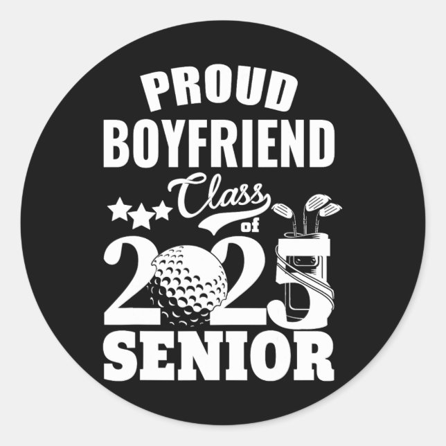 Proud Boyfriend Cl Of 2025 Graduation Senior 2025  Classic Round Sticker (Front)