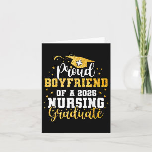 Proud Boyfriend Cl Of 2025 Nursing Graduate Gradua Card