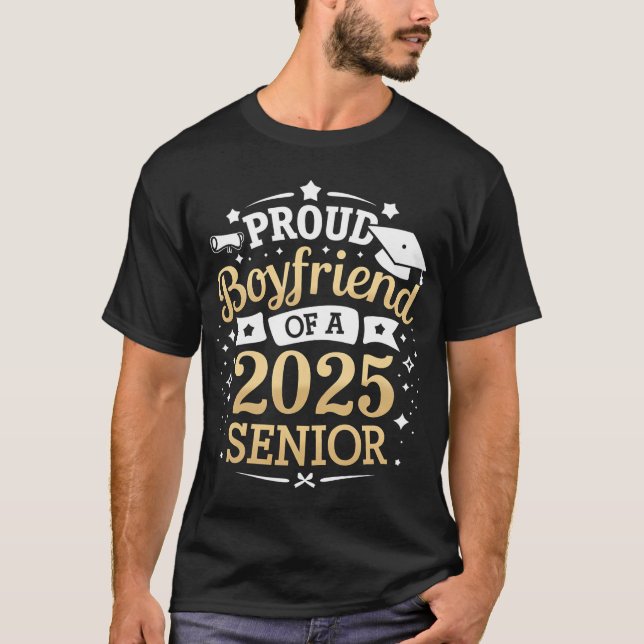 Proud Boyfriend Of A 2025 Graduate Graduation T-Shirt (Front)