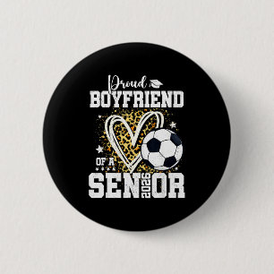 Proud Boyfriend Of A 2026 Senior Soccer Graduation 6 Cm Round Badge