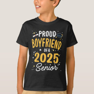 Proud Boyfriend Of A Cl 2025 Senior Graduation 202 T-Shirt