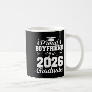 Proud Boyfriend of A Cl 2026 Graduation Grad Coffee Mug