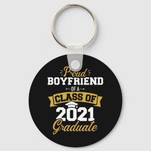 Proud boyfriend of a class of 2021 graduate key ring
