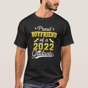 Proud Boyfriend Of A Class Of 2022 Graduate Senior T-Shirt
