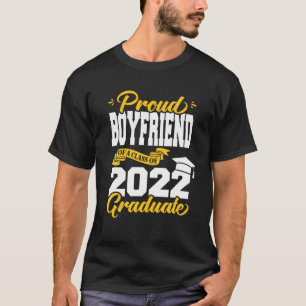Proud Boyfriend Of A Class Of 2022 Graduate Tee Gr
