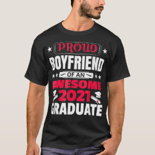 Proud Boyfriend of an Awesome 2021 Graduate Gradua T-Shirt