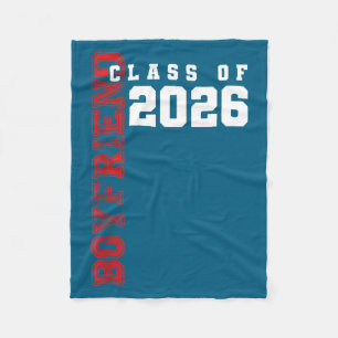 Proud Boyfriend Of Cl Of 2026 Graduate  Fleece Blanket