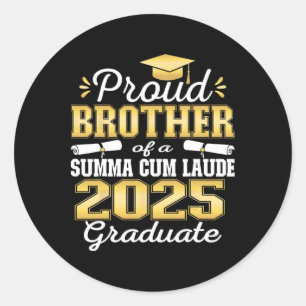 Proud Brother 2025 Summa Cum Laude Cl 2025 Graduat Classic Round Sticker