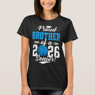 Proud Brother 2026 Senior Basketball Artwork T-Shirt